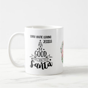 Mug FUNNY Désolé, vous quittez Coworker Colleague Boss