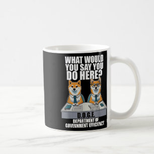 Mug Funny Doge Meme D.o.g.e, Ministère du gouvernement