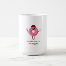 Funny Donut T-Shirt – Donut Worry Be Happy Gift