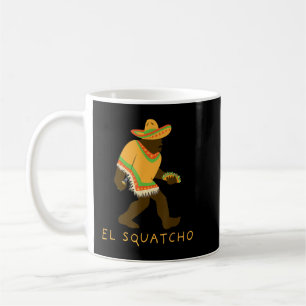 Mug Funny El Squatcho Bigfoot Avec Taco, Bière, Pacho,