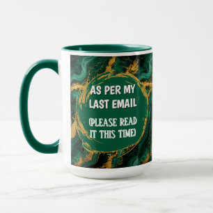 Mug Funny Emerald Malachite Comme Par Mon Dernier Emai