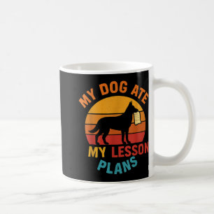 Mug Funny Enseignant Mon Chien Mangé Mes plans de leço