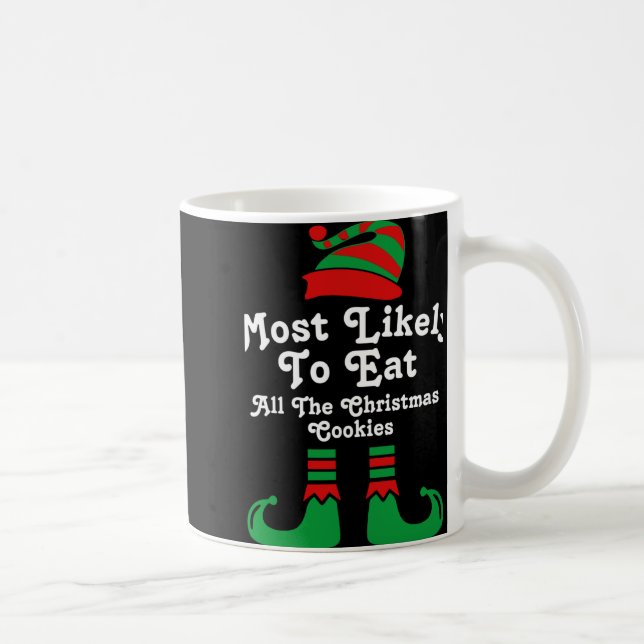 Mug Funny Family Christmas Most Likely To Elf T Shirt  (Droite)