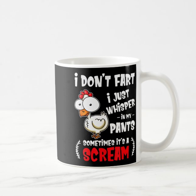 Mug Funny Farting Chicken Lover I Dont Fart I Whisper  (Droite)