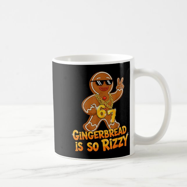 Mug Funny Gingerbread Is So Rizzy Christmas 67 Gen Alp (Droite)