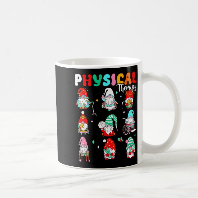Mug Funny Gnome Physical Therapy Pt Physical Therast C (Droite)