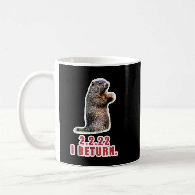 Mug Funny Groundhog Day 2022 Février 2 Anniversaire (Gauche)