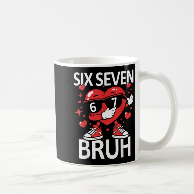 Mug Funny Heart Dab 67 Valentine Bruh Six Seven Meme G (Droite)