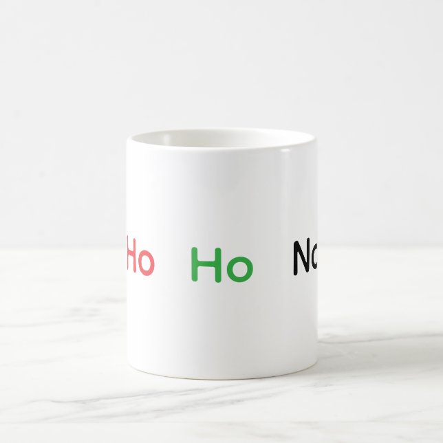 Mug Funny Ho Ho No  (Centre)