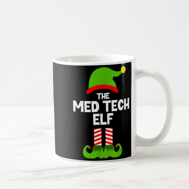 Mug Funny I'm The Med Tech Elf Christmas Xmas Medical  (Droite)
