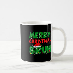Mug Funny Joyeux Noël Bruh Mème Drôle Dit Garçons