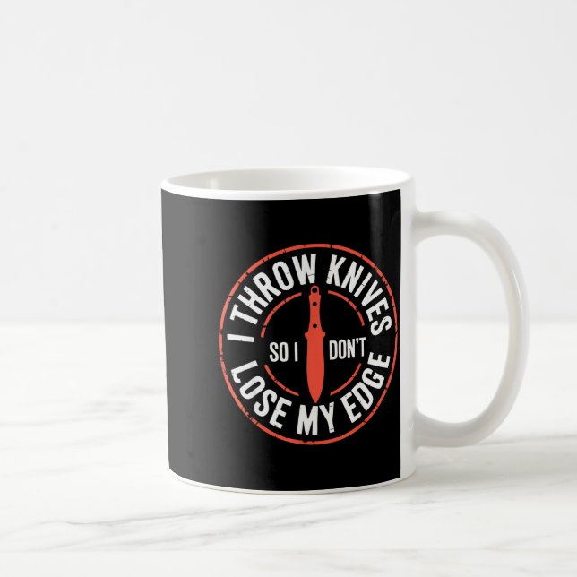 Mug Funny Knife Thrower I Throw Knives  (Droite)