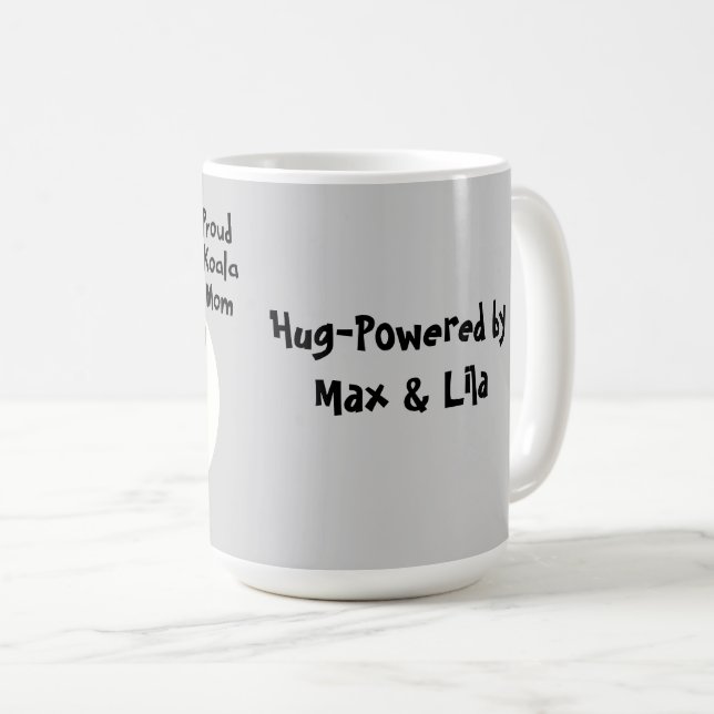 Mug Funny Koala Maman "Toujours accrochée" Mignonne Ma (Devant droit)