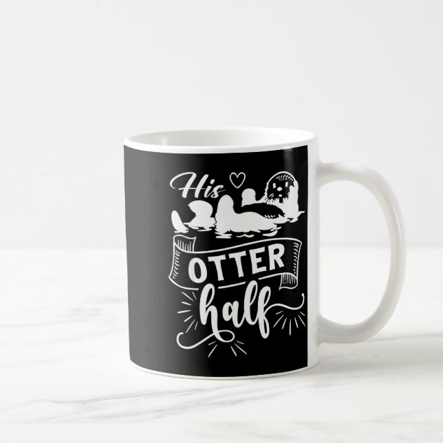Mug Funny Matching Couple His And Her Otter Half Valen (Droite)
