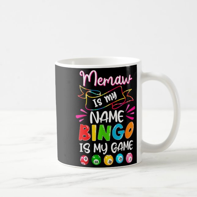 Mug Funny Memaw Is My Name Bingo Is My Game, Bingo Lov (Droite)