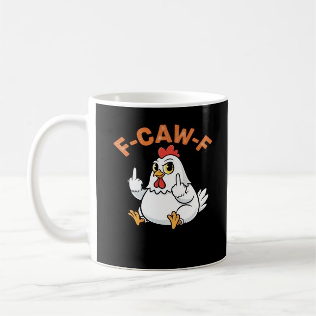 Mug Funny Meme F-Caw-F Chicken (Gauche)