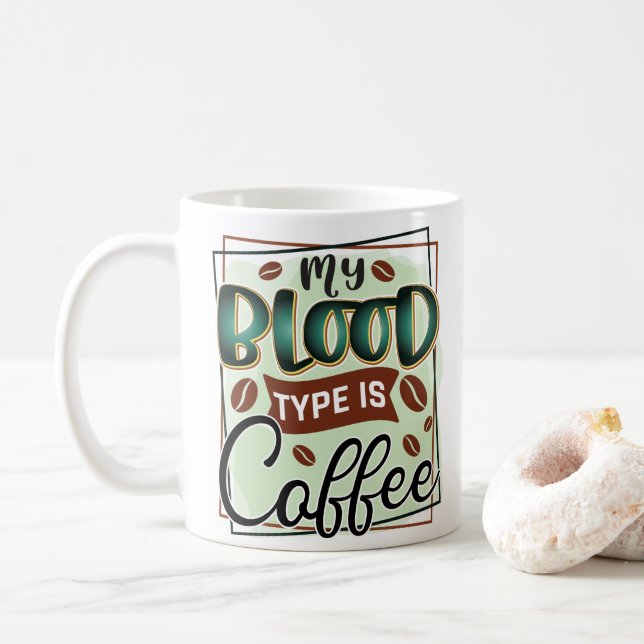 Mug Funny Mon groupe sanguin est la typographie du caf (Avec donut)