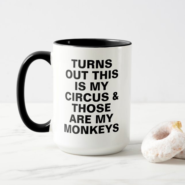 Mug Funny My Circus My Monkeys Boss Humor (Avec donut)