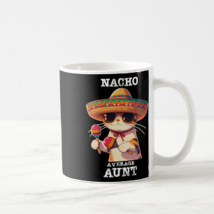 Mug Funny Nacho Moyenne Tante Cinco De Mayo Mexicain