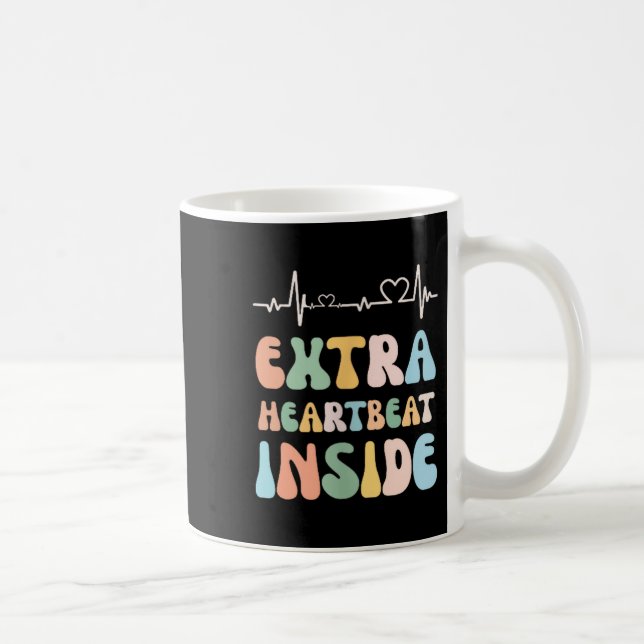 Mug Funny New Mom Extra Heartbeat Inside Pregnancy Ann (Droite)