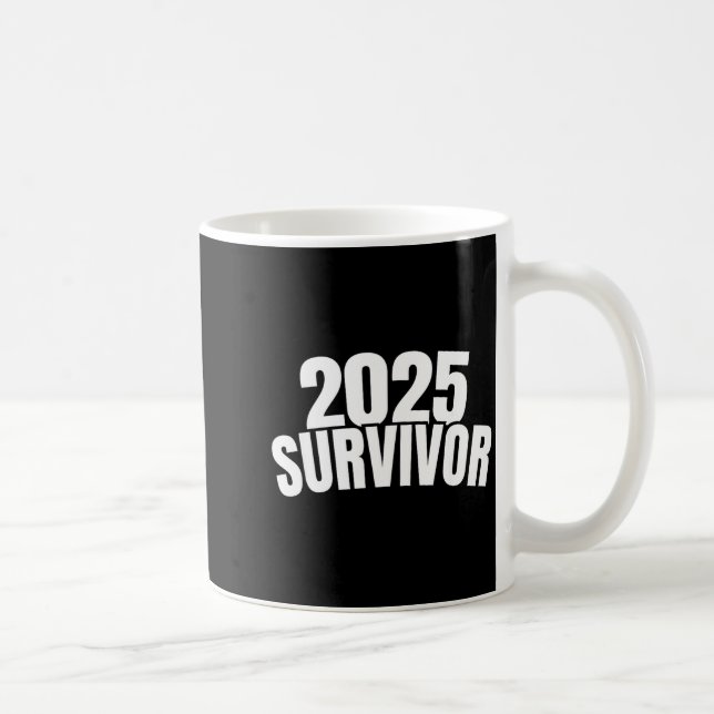 Mug Funny New Years For Men 2025 Survivor  (Droite)