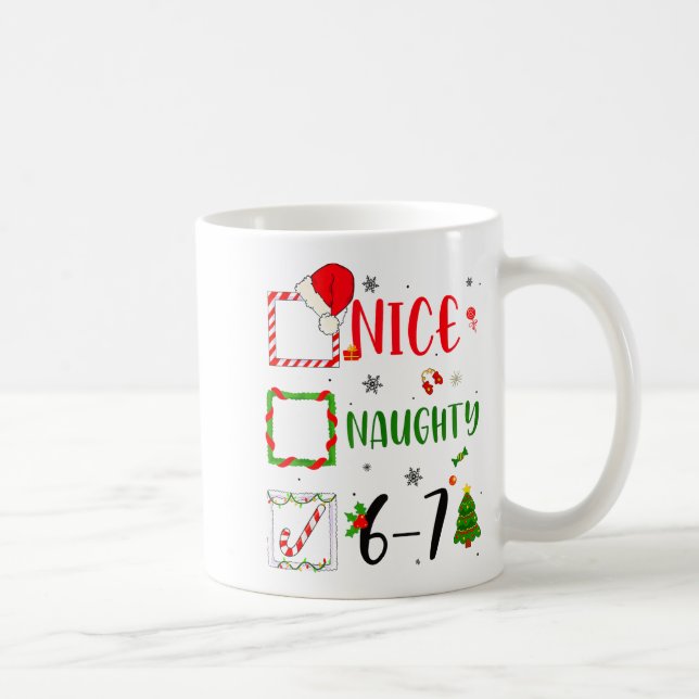 Mug Funny Nice Naughty 6 7 Meme Christmas Six Seven  (Droite)