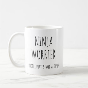 Mug Funny Ninja Worrier