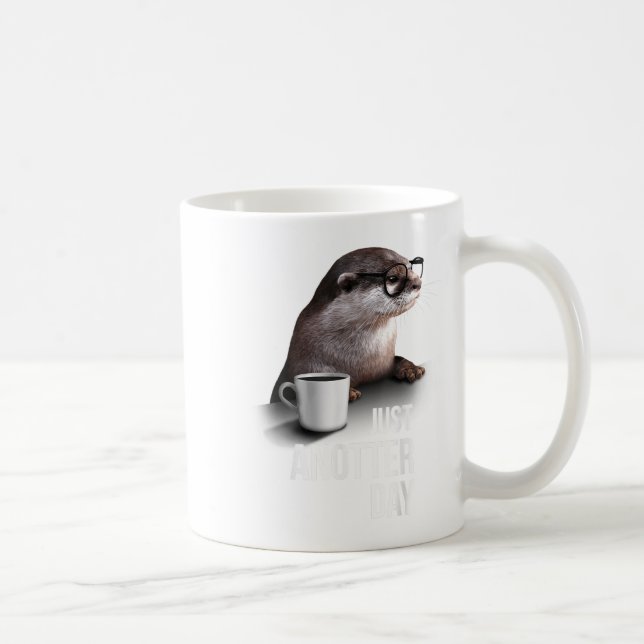 Mug Funny Otter - Just Anotter Day For Otter Lover  (Droite)