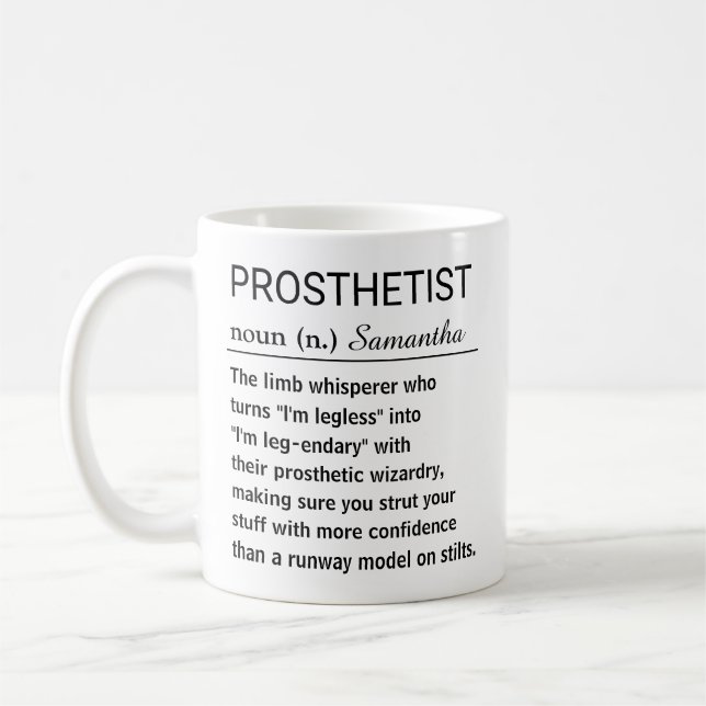 Mug Funny Personalized Prosthetist Definition (Gauche)