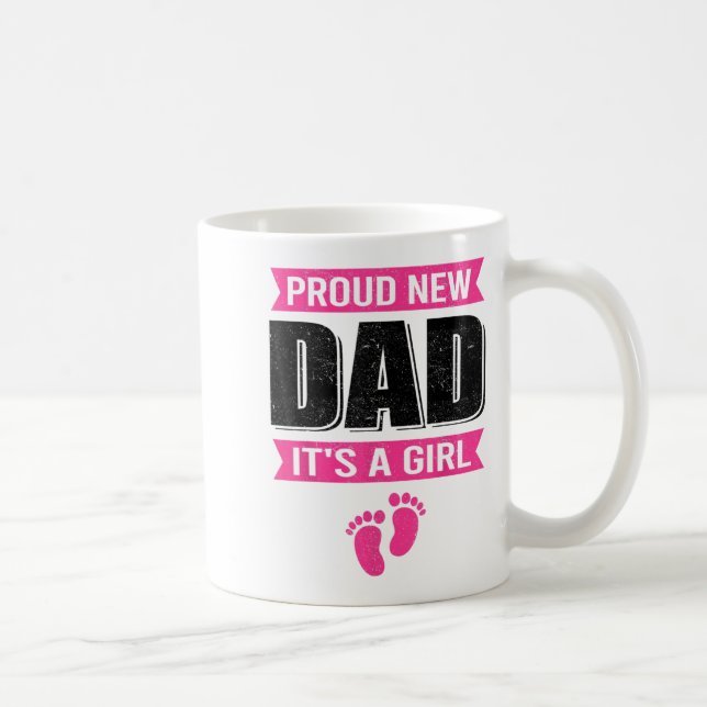 Mug Funny Proud New Dad It's A Girl Gift For Men Cool  (Droite)
