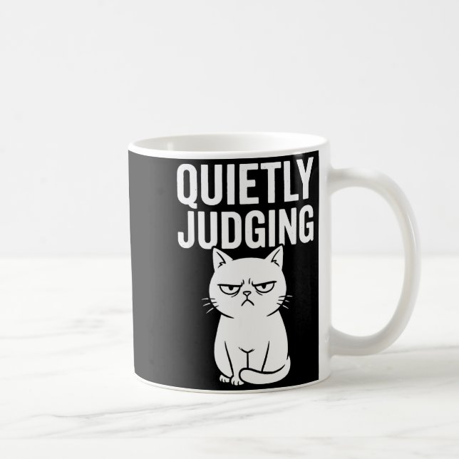 Mug Funny Quietly Judging Sarcastic Crazy Cat Lover Gr (Droite)