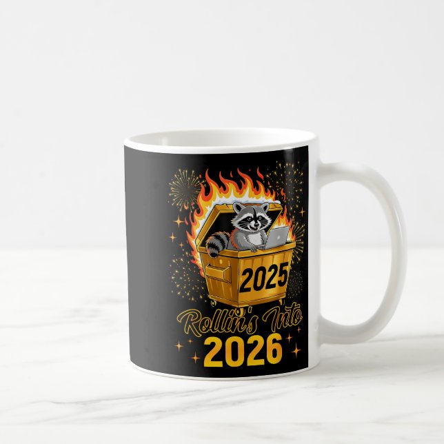 Mug Funny Raccoon Rollin's Into 2026 New Year Matching (Droite)