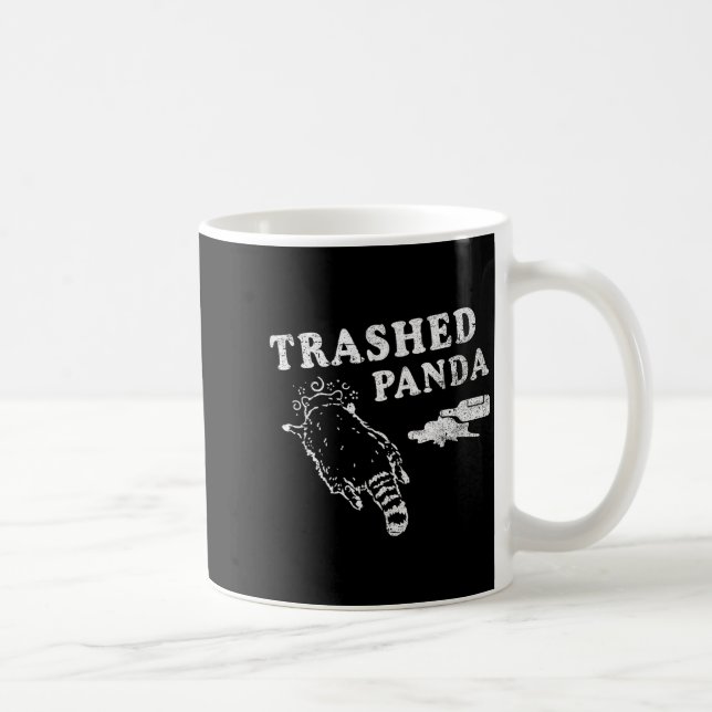 Mug Funny Raccoon,trashed Panda For Him Men, Women  (Droite)