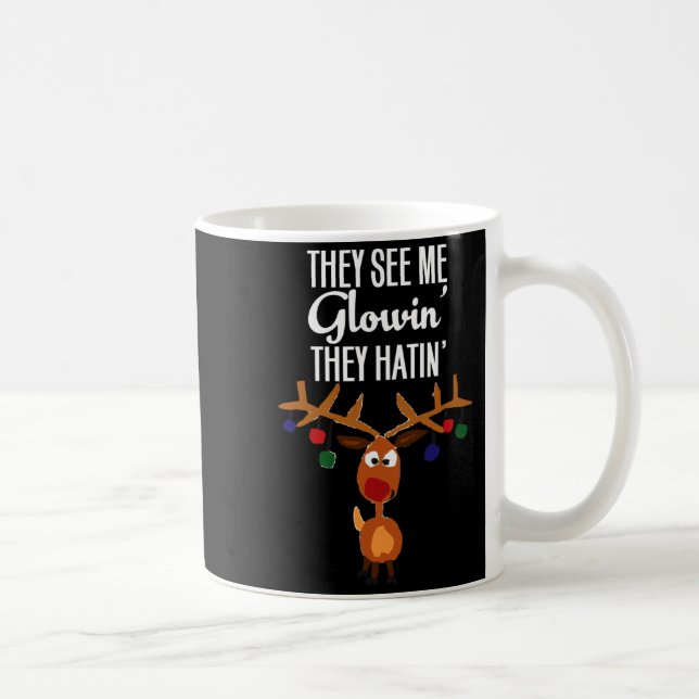 Mug Funny Reindeer “they See Me Glowin’ They Hatin’” C (Droite)