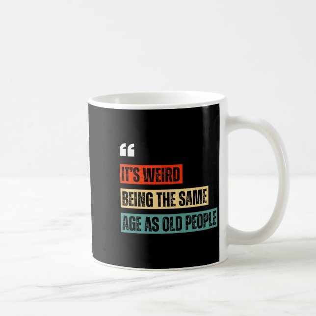 Mug Funny Retro Sarcastic Quotes Design Over 40's Humo (Droite)