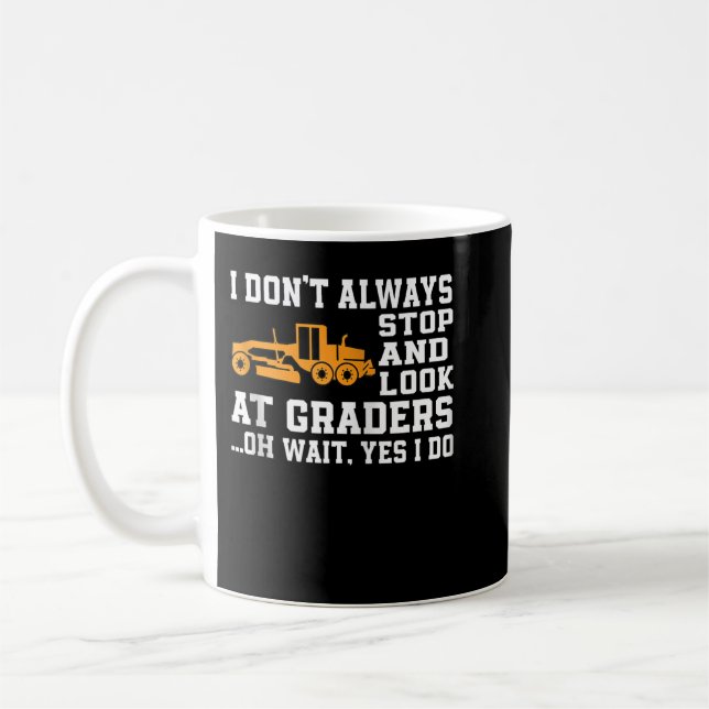 Mug Funny Road Grader Lover Saying Motor Grader Operat (Gauche)
