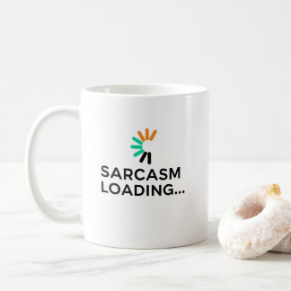 Mug Funny Sarcasm Loading Quote Minimalist