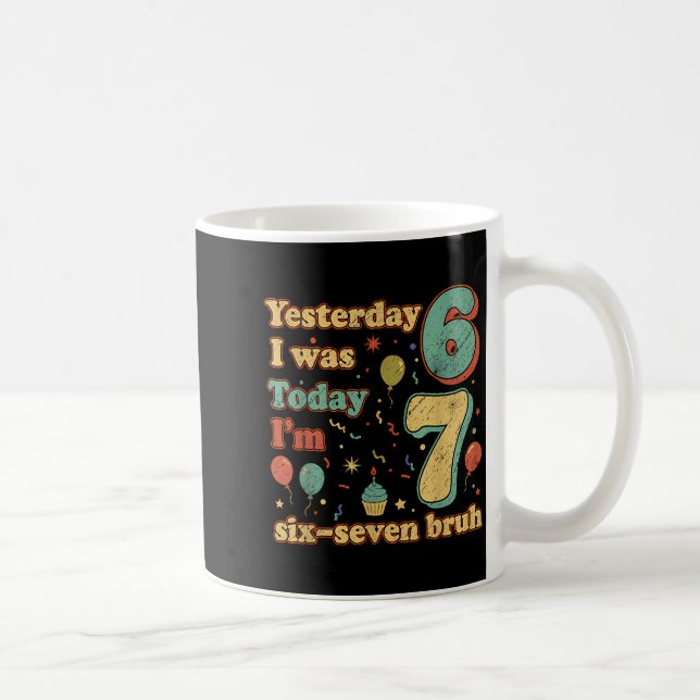 Mug Funny Seven Year Old Birthday Six Seven Bruh Meme  (Droite)