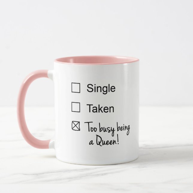 Mug Funny Single Taken Occupy Etre une case Queen (Gauche)
