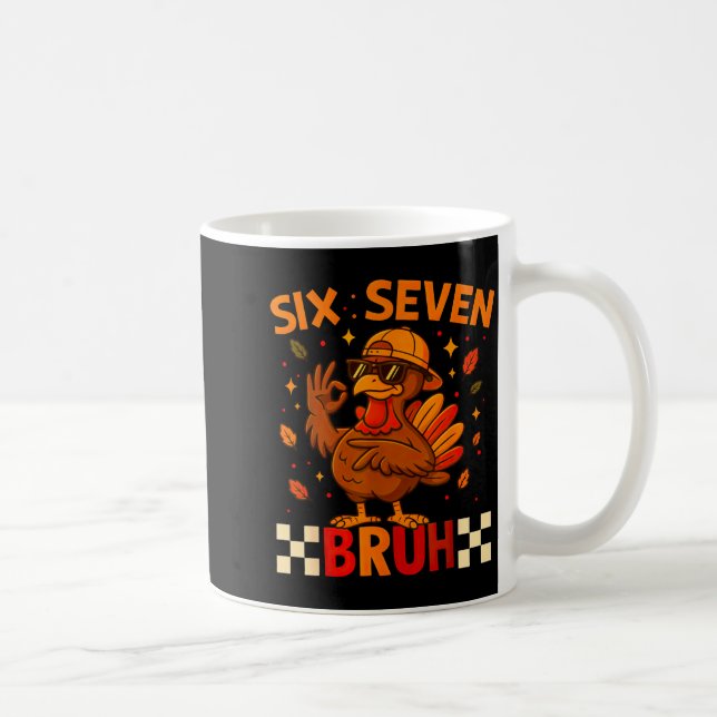Mug Funny Six Seven Meme Turkey Kids Bruh, 67 Thanksgi (Droite)