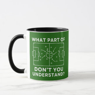 Mug Funny Soccer Coach What Part Of Tactics Diagram