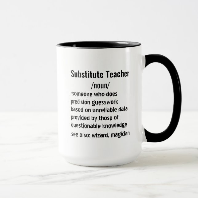 Mug Funny Substitut Enseignant Définition cadeaux (Droite)