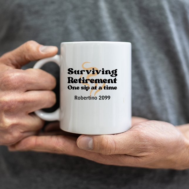 Mug Funny Surviving Retirement One Sip At a Time (Créateur téléchargé)