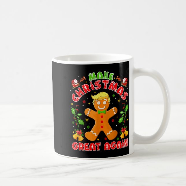 Mug Funny Trump Gingerbread Man Make Christmas Great A (Droite)