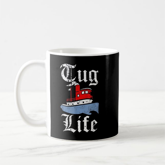 Mug Funny Tugboat TUG LIFE remorqueur (Gauche)