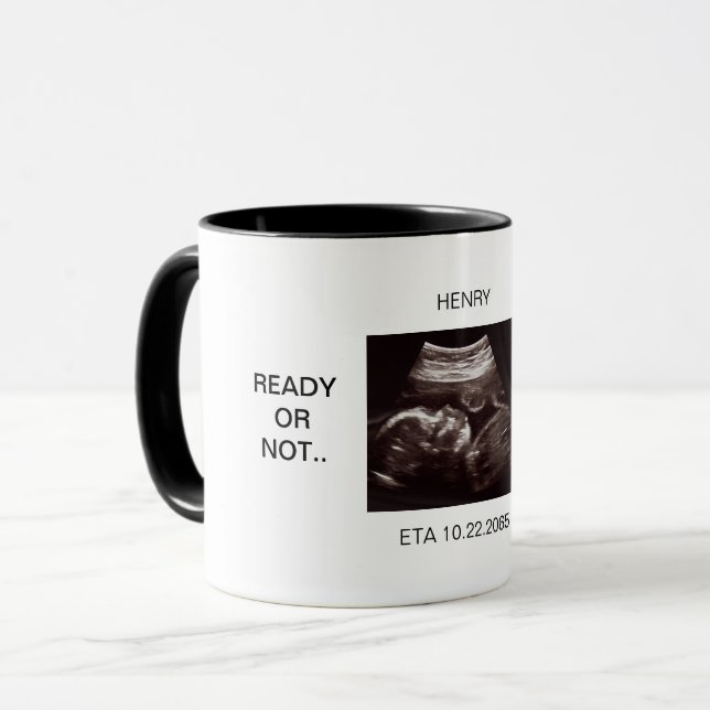 Mug Funny Ultrasound "Prêt ou non" Nom de la fête des  (Devant gauche)