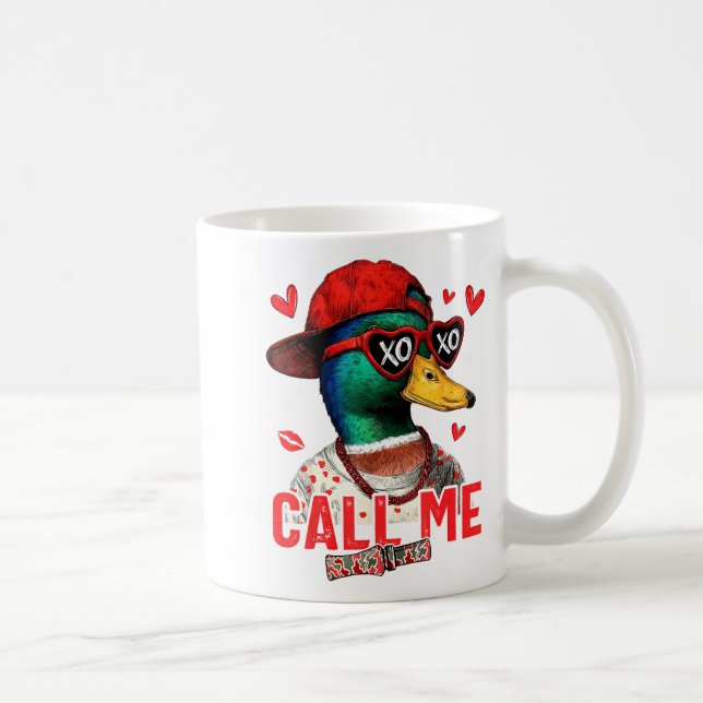 Mug Funny Valentines Day Call Me Duck Hunting Men Wome (Droite)