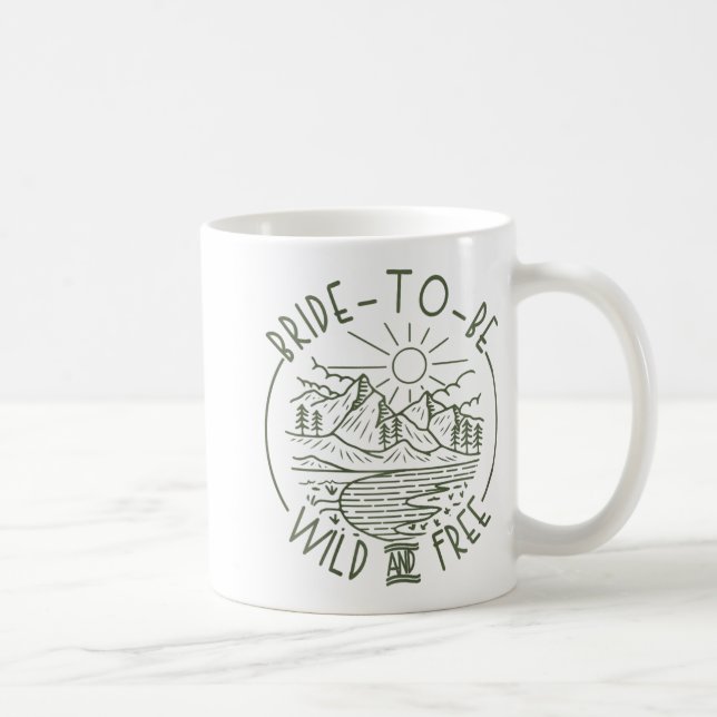 Mug Futur Mariée Sauvage Et Libre Camping Enterrement  (Droite)