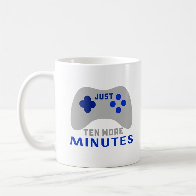 Mug Gamer Guy - Juste dix minutes de plus (Gauche)