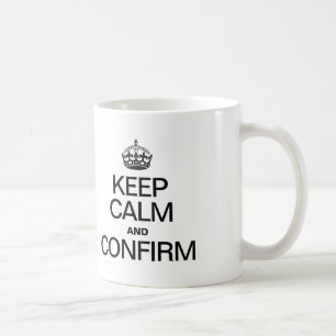 MUG GARDER CALME ET CONFIRMER